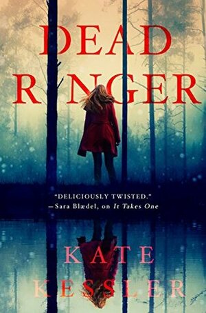 Dead Ringer by Kate Kessler