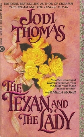 The Texan and The Lady by Jodi Thomas