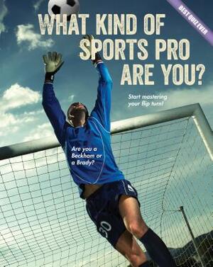 What Kind of Sports Pro Are You? by Brooke Rowe