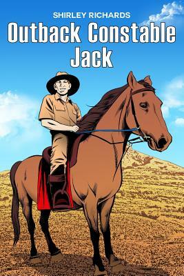 Outback Constable Jack by Shirley Richards