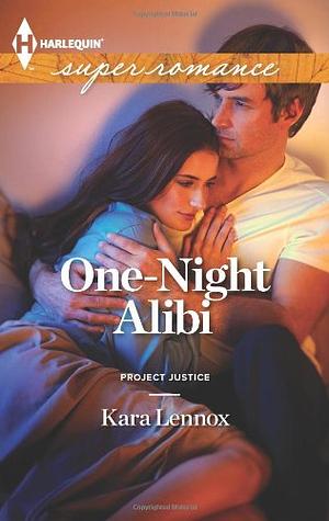 One-Night Alibi by Kara Lennox, Kara Lennox