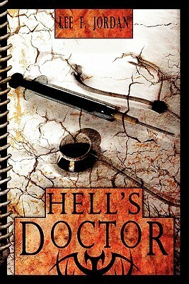 Hell's Doctor by Lee F. Jordan