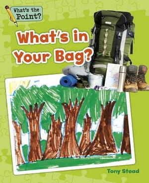 What's in Your Bag? by Tony Stead, Capstone Classroom