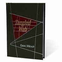 Tangled Web by Eric Mead