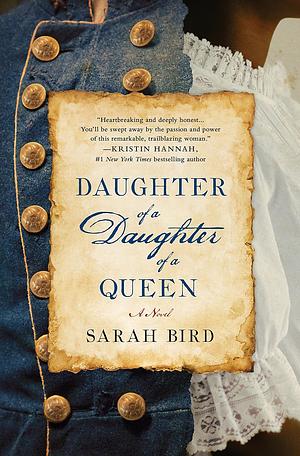 Daughter of the Daughter of a Queen by Sarah Bird