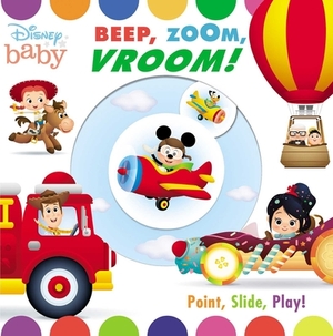 Disney Baby: Beep, Zoom, Vroom! by Maggie Fischer