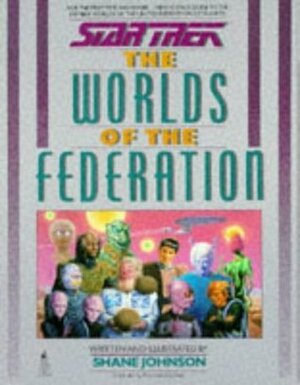 The Worlds Of The Federation (Star Trek) by Shane Johnson