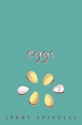 Eggs by Jerry Spinelli