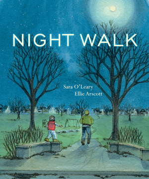 Night Walk by Sara O'Leary