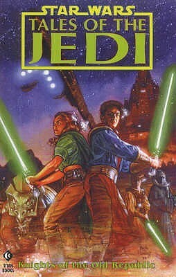 Star Wars: Tales of the Jedi: Knights of the Old Republic by Tom Veitch, Denis Rodier, Chris Gossett