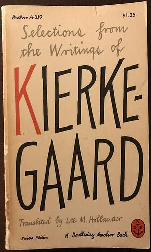 Selections from the Writings of Kierkegaard by Søren Kierkegaard