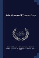 Select Poems of Thomas Gray by William James Rolfe, Robert Carruthers, Thomas Gray