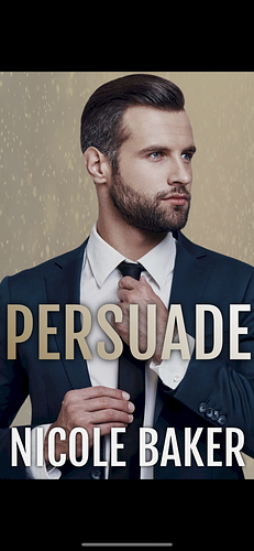 Persuade by Nicole Baker