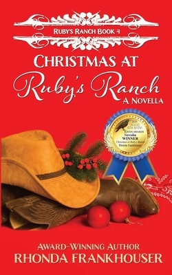 Christmas at Ruby's Ranch: Book 4 of the Ruby's Ranch Series - A Novella by Rhonda Frankhouser