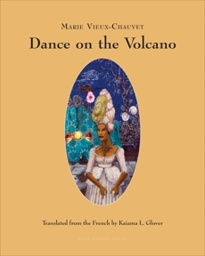 Dance on the Volcano by Marie Vieux-Chauvet