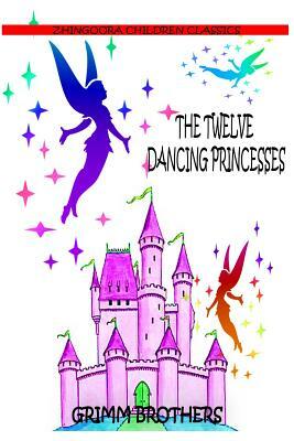 The Twelve Dancing Princesses by Jacob Grimm