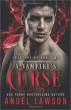 Creature of Habit: Book Two by Angel Lawson