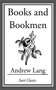 Books and Bookmen by Andrew Lang