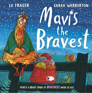 Mavis the Bravest by Lu Fraser