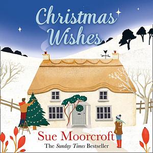 Christmas Wishes by Sue Moorcroft