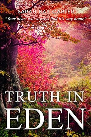 Truth In Eden by Devon Anderson, Sarah Kay Carter