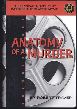 Anatomy of a Murder by Robert Traver