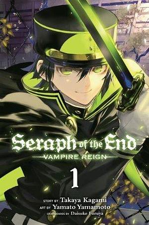Seraph of the End: Vampire Reign, Vol. 1 by Daisuke Furuya, Takaya Kagami, Takaya Kagami