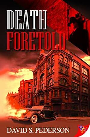 Death Foretold by David S. Pederson