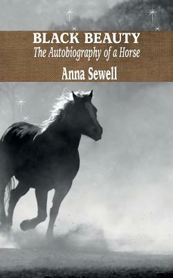 Black Beauty by Anna Sewell