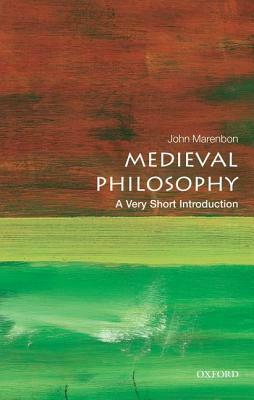 Medieval Philosophy: A Very Short Introduction by John Marenbon