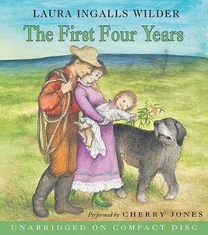 The First Four Years by Laura Ingalls Wilder
