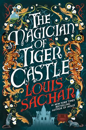 The Magician of Tiger Castle by Louis Sachar