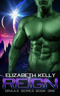 Reign by Elizabeth Kelly