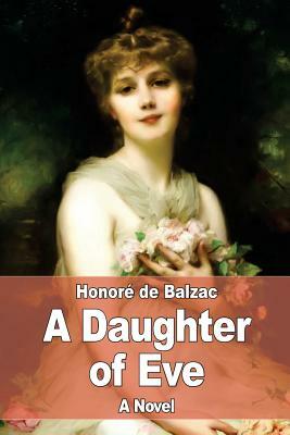 A Daughter of Eve by Honoré de Balzac