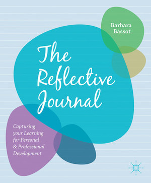 The Reflective Journal by Barbara Bassot