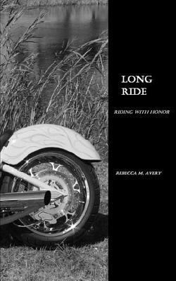 Long Ride by Rebecca M. Avery