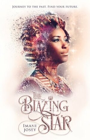 The Blazing Star by Imani Josey