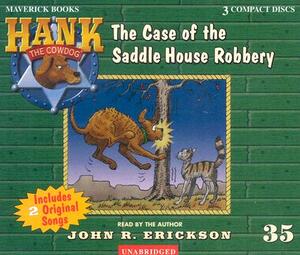 The Case of the Saddle House Robbery by John R. Erickson