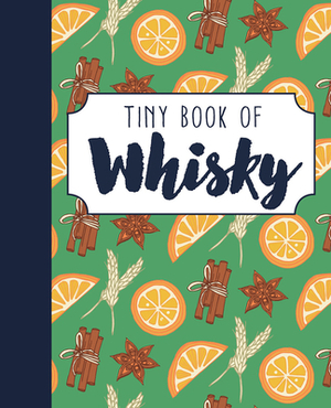 Tiny Book of Whisky by 