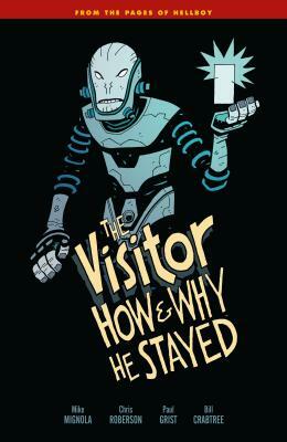 The Visitor: How and Why He Stayed by Mike Mignola, Chris Roberson