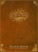 The Art of Travel by Alain de Botton