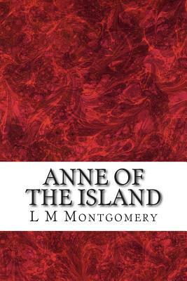 Anne of the Island by L.M. Montgomery