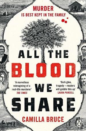 All The Blood We Share by Camilla Bruce
