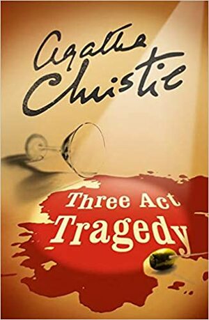 Three Act Tragedy by Agatha Christie