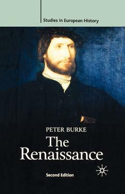 The Renaissance, Second Edition by John Breuilly, Roy Porter, Peter Burke