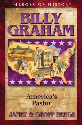Billy Graham: America's Pastor by Janet Benge