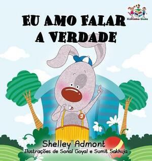 I Love to Tell the Truth: Portuguese Language Children's Book (Brazil) by Kidkiddos Books, Shelley Admont