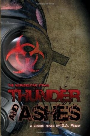 Thunder and Ashes by Z.A. Recht