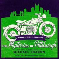 The Mysteries of Pittsburgh by Michael Chabon