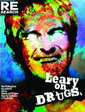 Leary on Drugs by Timothy Leary